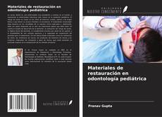 Buchcover von Materiales de restauración en odontología pediátrica