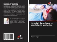Capa do livro de Materiali da restauro in odontoiatria pediatrica 