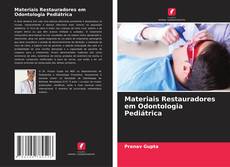 Bookcover of Materiais Restauradores em Odontologia Pediátrica