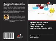 Portada del libro de I premi Nobel per la chimica e le loro invenzioni: un aggiornamento dal 1901