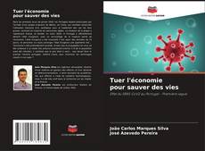 Bookcover of Tuer l'économie pour sauver des vies