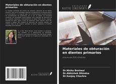 Copertina di Materiales de obturación en dientes primarios