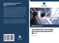 Copertina di Vereinfachte Konzepte des Baumanagements Bd. 2