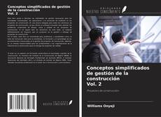 Conceptos simplificados de gestión de la construcción Vol. 2 kitap kapağı