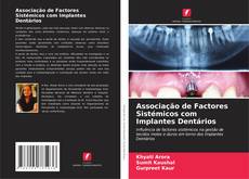 Associação de Factores Sistémicos com Implantes Dentários的封面