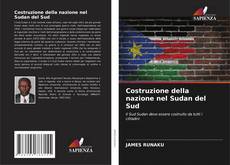 Buchcover von Costruzione della nazione nel Sudan del Sud