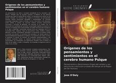 Buchcover von Orígenes de los pensamientos y sentimientos en el cerebro humano Psique