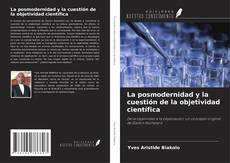 Buchcover von La posmodernidad y la cuestión de la objetividad científica