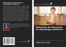 Buchcover von Materiales de obturación en odontología pediátrica