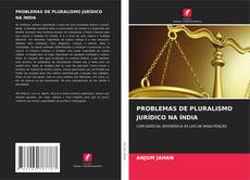 PROBLEMAS DE PLURALISMO JURÍDICO NA ÍNDIA kitap kapağı