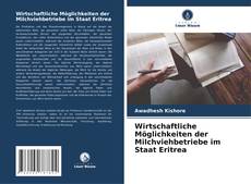 Portada del libro de Wirtschaftliche Möglichkeiten der Milchviehbetriebe im Staat Eritrea