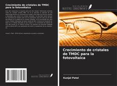 Copertina di Crecimiento de cristales de TMDC para la fotovoltaica