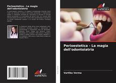 Perioestetica - La magia dell'odontoiatria kitap kapağı