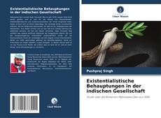 Portada del libro de Existentialistische Behauptungen in der indischen Gesellschaft