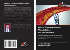 Bookcover of Effetto di Colesevelam e Atorvastatina sull'iperlipidemia