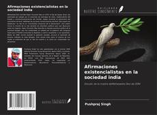 Afirmaciones existencialistas en la sociedad india kitap kapağı