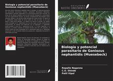 Biología y potencial parasitario de Goniozus nephantidis (Muesebeck) kitap kapağı