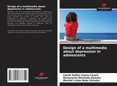 Capa do livro de Design of a multimedia about depression in adolescents 
