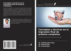 Buchcover von Conceptos y técnicas en la impresión final de prótesis completas