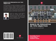 Bookcover of BANCO DE PERGUNTAS DE TIPO OBJECTIVO