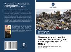 Verwendung von Asche aus der Verbrennung von Siedlungsabfällen in Beton kitap kapağı