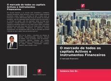 Обложка O mercado de todos os capitais Activos e Instrumentos Financeiros