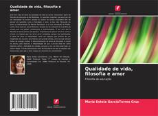 Bookcover of Qualidade de vida, filosofia e amor