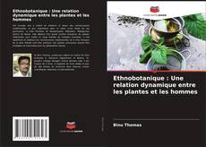 Ethnobotanique : Une relation dynamique entre les plantes et les hommes kitap kapağı