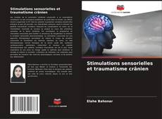 Capa do livro de Stimulations sensorielles et traumatisme crânien 