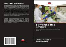 DENTISTERIE MINI-INVASIVE kitap kapağı