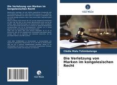 Buchcover von Die Verletzung von Marken im kongolesischen Recht