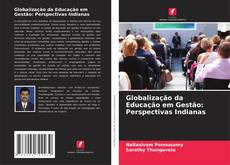Bookcover of Globalização da Educação em Gestão: Perspectivas Indianas
