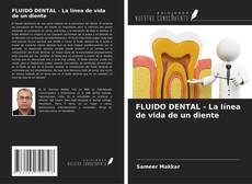 Portada del libro de FLUIDO DENTAL - La línea de vida de un diente