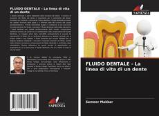 Portada del libro de FLUIDO DENTALE - La linea di vita di un dente
