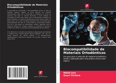Biocompatibilidade de Materiais Ortodônticos kitap kapağı