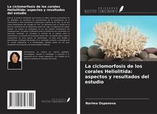 Portada del libro de La ciclomorfosis de los corales Heliolitida: aspectos y resultados del estudio