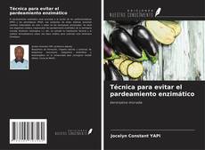 Buchcover von Técnica para evitar el pardeamiento enzimático