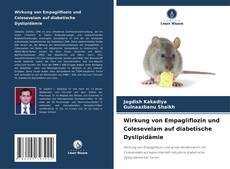 Buchcover von Wirkung von Empagliflozin und Colesevelam auf diabetische Dyslipidämie