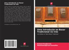 Bookcover of Uma Introdução ao Bazar Tradicional no Irão