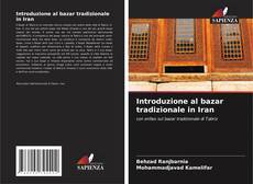 Buchcover von Introduzione al bazar tradizionale in Iran