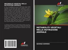 METABOLITI VEGETALI NELLA NUTRIZIONE ANIMALE kitap kapağı