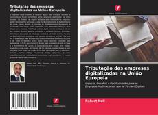 Bookcover of Tributação das empresas digitalizadas na União Europeia