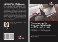 Tassazione delle imprese digitalizzate nell'Unione Europea kitap kapağı