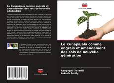 Capa do livro de Le Kunapajala comme engrais et amendement des sols de nouvelle génération 