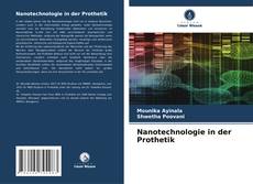 Portada del libro de Nanotechnologie in der Prothetik