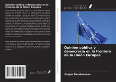 Buchcover von Opinión pública y democracia en la frontera de la Unión Europea
