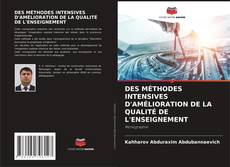 Buchcover von DES MÉTHODES INTENSIVES D'AMÉLIORATION DE LA QUALITÉ DE L'ENSEIGNEMENT