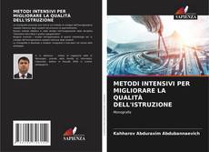 Bookcover of METODI INTENSIVI PER MIGLIORARE LA QUALITÀ DELL'ISTRUZIONE