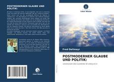 Buchcover von POSTMODERNER GLAUBE UND POLITIK: