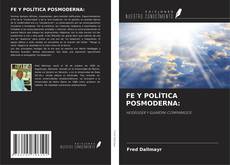 Bookcover of FE Y POLÍTICA POSMODERNA: